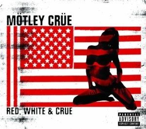 Red, white and crue (Motley crue)