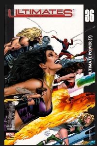 Ultimates n°36 : ultimate power (Jeph Loeb, Mike Carey, Greg Land, Brandon Peterson)