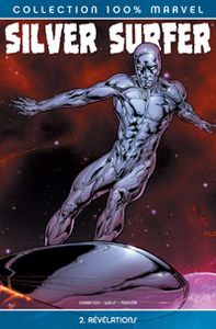 Silver surfer tome 2, révélations (Dan Chariton, Stacty Weiss, Lan Medina)