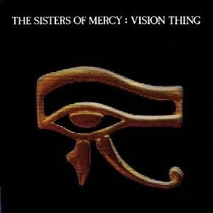 Vision thing (The sisters of mercy)