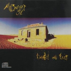 Diesel and dust (Midnight oil)