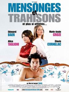 Mensonges et trahisons et plus si affinités (Laurent Tirard)