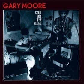 Still got the blues (Gary Moore)