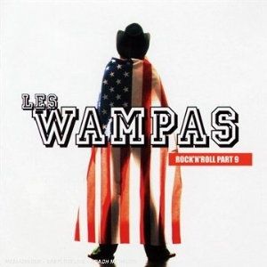 Rock 'n' roll part 9 (Les Wampas)