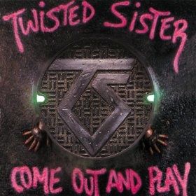 Come out and play (Twisted sister)