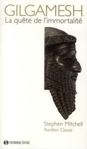 Gilgamesh, la quête de l'immortalité (Stephen Mitchell)