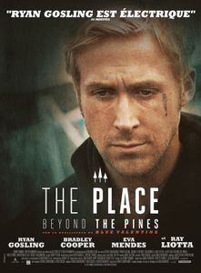 The place beyond the pines (Derek Cianfrance)