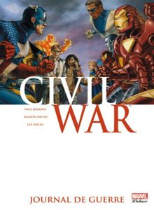 Civil war, tome 4, journal de guerre (Paul Jenkins, Ramon Bachs, Steve Lieber, Lee Weeks, Leandro Fernandez)
