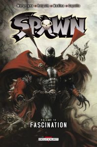 Spawn, tome 12, fascination (Todd Mc Farlane, Brian Holguin, Greg Capullo, Angel Medina)