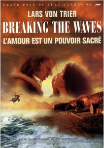 Breaking the waves (Lars Von Trier)