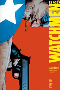 Before Watchmen, Minutemen, volume 7 (Brian Azarello, J.G Jones)