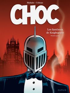 Choc – les fantômes de Knightgrave de Maltaite et Colman chez Dupuis.