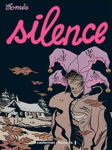 Les légendes de la Bande Dessinée par Oncle Fumetti….Silence de Didier Comès