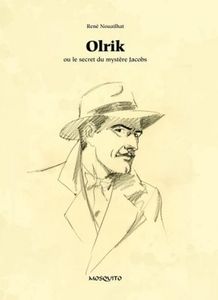 Olrik ou le mystère de Jacobs de Robert Nouailhat chez Mosquito