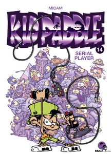 Kid Paddle 14 – Serial player de Midam chez Glénat.