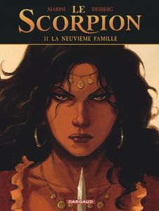 Le Scorpion 11 – La neuvième famille de Stephen Desberg et Enrico Marini chez Dargaud.