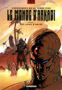 Les bonnes lectures d' Oncle Fumetti...Les yeux d'Or-Fé de Caza chez Delcourt.