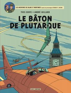 Le bâton de Plutarque de Yves Sente et André Julliard chez Dargaud.