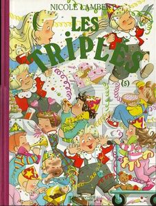 Les bonnes lectures d'Oncle Fumetti....Les Triplés par Nicole Lambert.