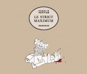 Le strict maximum de Charlie Poppins chez Dargaud.