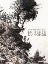 Le reste du monde de Jean Christophe Chauzy chez Casterman