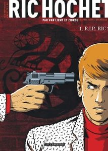 Les nouvelles enquêtes de Rich Hochet – R.I.P Ric par Zidrou et Simon Van Liemt chez Le Lombard.