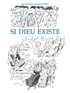 Carnets de Joann Sfar – Et si Dieu existe de Joann Sfar chez Delcourt.