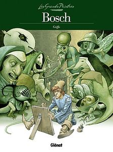 Les Grands Peintres – Bosch - Le Jugement dernier de Griffo chez Glénat.