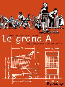 Le grand A de Xavier Bétaucourt et Jean-Luc Loyer chez Futuropolis