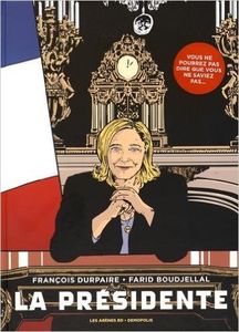 Le Grand Prix de la BD 2015 d'Oncle Fumetti est décerné à La Présidente de François Durpaire et Farid Boudjellal chez Démopolis et Les Arènes.