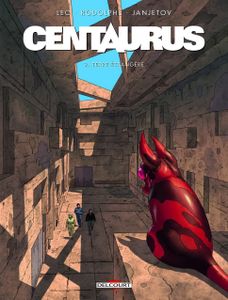 Centaurus tome 2 : Terre étrangère de Léo, Rodolphe et Zoran Janjenov chez Delcourt.