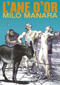 L’âne d’Or de Milo Manara chez Les Humanoïdes Associés.