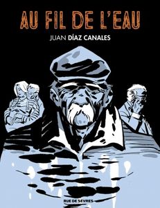 Au fil de l'eau de Juan Diaz Canales chez Rue de Sèvres.
