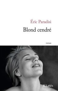 Blond cendré de Eric Paradisi, JCLattès