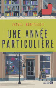 Une année particulière de Thomas Montasser, Ed. Presses de la Cité