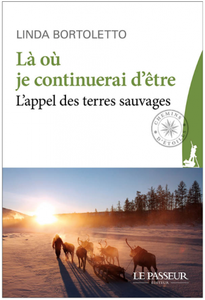 Là où je continuerai d'être. Linda Bortoletto, Ed. Le Passeur