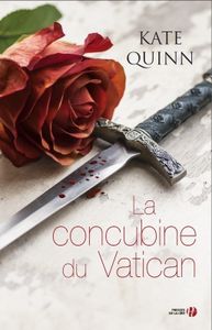La concubine du Vatican de Kate Quinn, Presses de la Cité