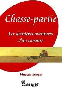 Christine Brunet a lu "Chasse-partie, Les dernières aventures d'un corsaire" de Vincent Jooris