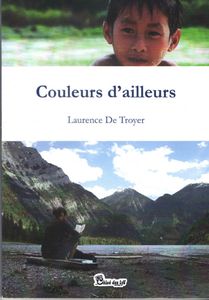 Christine Brunet a lu "Couleurs d'ailleurs" de Laurence De Troyer