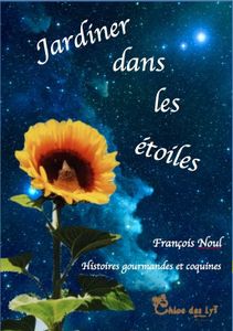 Jardiner dans les étoiles, le livre de François Noul dans l'avenir