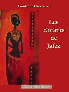 "Les enfants de Jafez", le sixième tome de la saga de Gauthier Hiernaux est sorti !