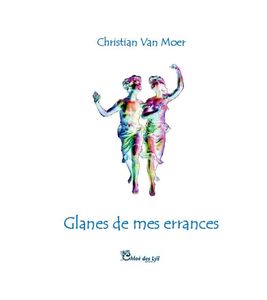 Rolande Michel a lu "Glanes de mes errances" de Christian Van Moer