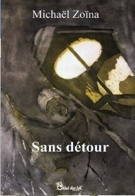 Christine Brunet a lu "Sans détour" de Michaël ZOÏNA
