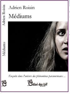 Philippe Desterbecq a lu "Médiums" d'Adrien Roisin