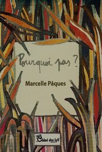 Rolande Michel a lu "Pourquoi pas ?" de Marcelle Pâques