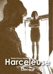 Marie France Adnet présente son roman "Harceleuse"