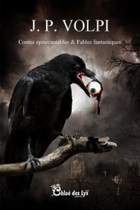 Limaginaria a lu "Contes épouvantables & Fables fantastiques", de JP Volpi