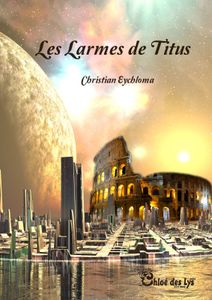 Limaginaria a lu "Les larmes de Titus" de Christian Eychloma