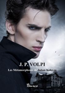 Christine Brunet a lu "Les métamorphoses de Julian Kolovos" de Joël P. Volpi