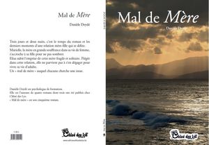 "Mal de mère" le nouveau roman à paraître de Danièle Deydé